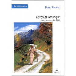 ABAO Franc-Maçonnerie Béresniak (Daniel) - Le Voyage initiatique.