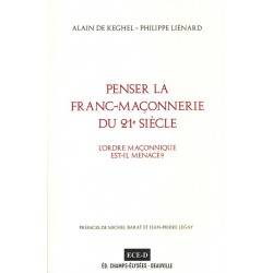ABAO Franc-Maçonnerie De Keghel (Alain) & Liénard (Philippe) - Penser la franc-maçonnerie du 21e siècle.