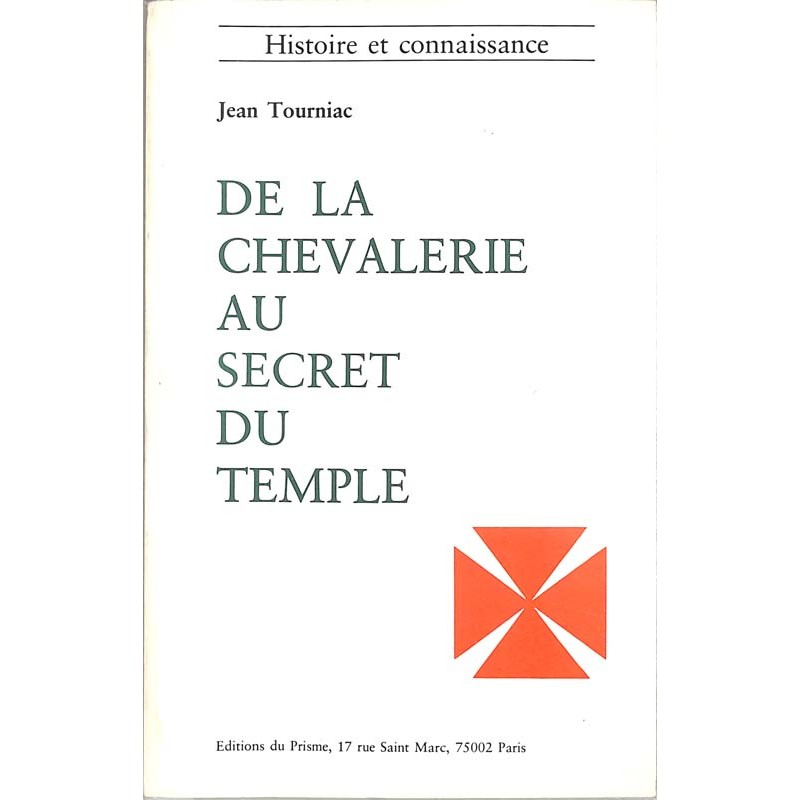 ABAO Franc-Maçonnerie Tourniac (Jean) - De la chevalerie au secret du temple.