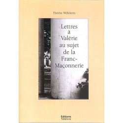 ABAO Franc-Maçonnerie Willekens (Thérèse) - Lettres à Valérie au sujet de la franc-maçonnerie.
