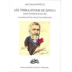 ABAO Franc-Maçonnerie Wartelle (Jean-Claude) - Les tribulations de Gadlu.