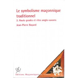 ABAO Franc-Maçonnerie Bayard (Jean-Pierre) - Le Symbolisme maçonnique traditionnel.