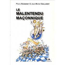 ABAO Franc-Maçonnerie Buisseret (Pierre) & Quillardet (Jean-Michel) - Le malentendu maçonnique.
