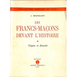ABAO Franc-Maçonnerie Berteloot ( J.) - Les Francs-maçons devant l'Histoire.