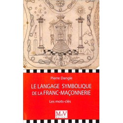 ABAO Franc-Maçonnerie Dangle (Pierre) - Le Langage symbolique de la franc-maçonnerie.