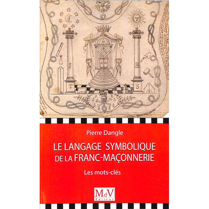 ABAO Franc-Maçonnerie Dangle (Pierre) - Le Langage symbolique de la franc-maçonnerie.
