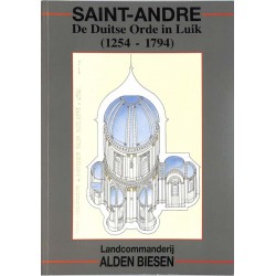 ABAO Histoire [Belgique - Liège] Saint-André. De Duitse Orde in Luik (1254-1794).