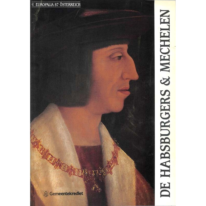 ABAO Histoire [Belgique] De Habsburgers & Mechelen.