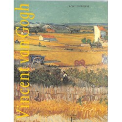ABAO Arts [Van Gogh (Vincent)] Uitert (E. van) & Van Tilborgh (L) - Vincent van Gogh. Schilderijen. - Vincent Van Gogh. Teken...