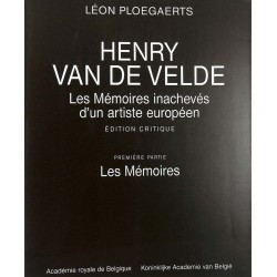 ABAO Architecture [Van De Velde (Henry)] Henry Van De Velde - Les Mémoires inachevés d'un artiste européen. T1. Les Mémoires.