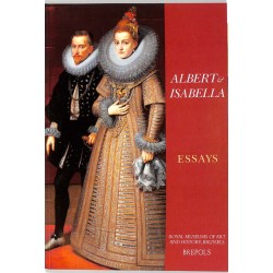 ABAO Biographies Thomas (W) & Duerloo (L) - Albert & Isabella. Essays 1598 - 1621.