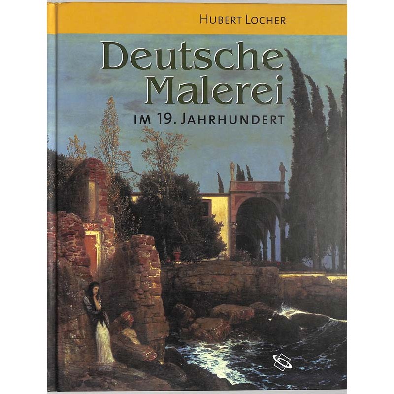 ABAO Arts [Beaux-Arts] Locher (Hubert) - Deutsche Malerei im 19. Jahrundert.
