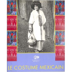 ABAO Histoire [Mexique] Le Costume Mexicain.