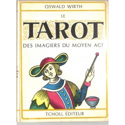 ABAO Franc-Maçonnerie [Tarot] Wirth (Oswald) - Le Tarot des imagiers du Moyen-Age.