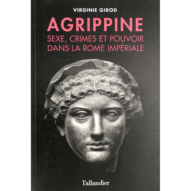 ABAO Histoire [Rome] Girod (V.) - Agrippine