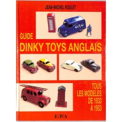ABAO Automobiles Roulet (J.-M) - Guide Dinky Toys anglais.