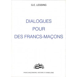 ABAO Franc-Maçonnerie Lessing (G.E.) - Dialogues pour des francs-maçons.