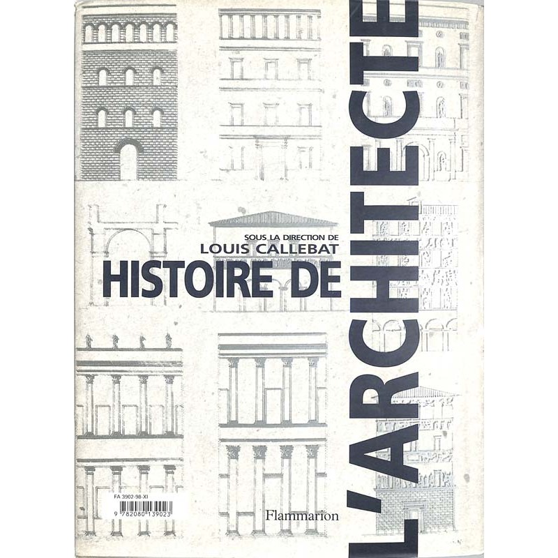 ABAO Arts [Architecture] Callebat (L.) - Histoire de l'architecte.