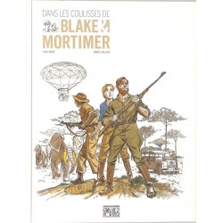 ABAO Blake et Mortimer Dans les coulisses de Blake et Mortimer