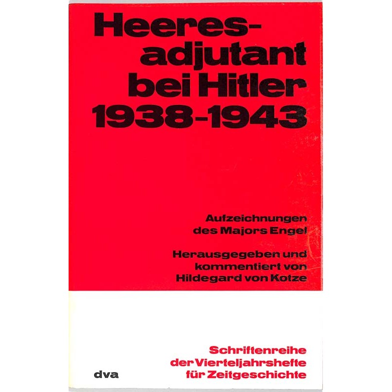 ABAO Histoire Heeresadjutant bei Hitler, 1938-1943.