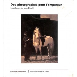 ABAO Histoire [Napoléon III] - Des photographes pour l'empereur.