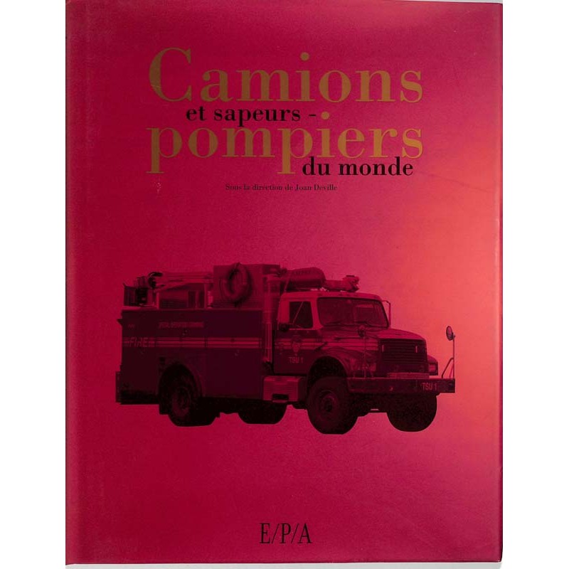ABAO Essais [Collection] Deville (J.) - Camions et sapeurs-pompiers du monde.