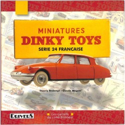 ABAO Essais [Collection] Redempt (T.) & Wagner (C.) - Miniatures Dinky Toys. Série 24 française.
