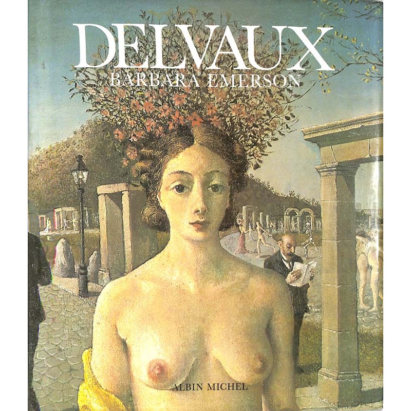 ABAO Peinture, gravure, dessin [Delvaux (P.)] Emerson (B.) - Delvaux.