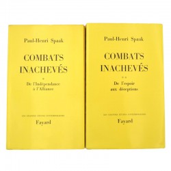 ABAO Grands papiers Spaak (Paul Henri) - Combats inachevés. 2 Tomes. EO + Dédicace.