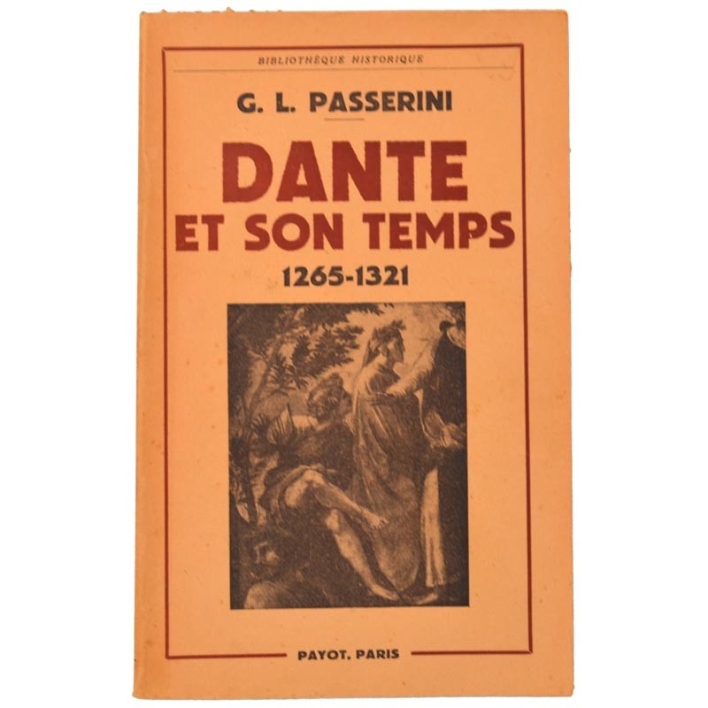 ABAO Editions Payot Passerini (Giuseppe Lando) - Dante et son temps. 1265-1321.