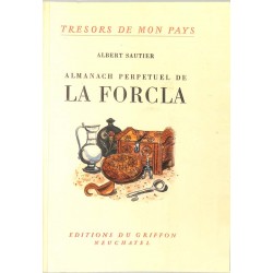 ABAO Géographie & Voyages [Suisse] Sautier (A.) - Almanach perpétuel de La Forcla. N°15.