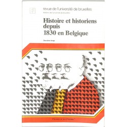 ABAO Histoire [Belgique] Histoire et historiens depuis 1830 en Belgique.