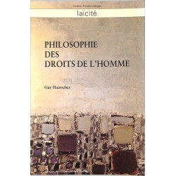ABAO Essais [Philosophie] Haarscher (Guy) - Philosophie des Droits de l'Homme.