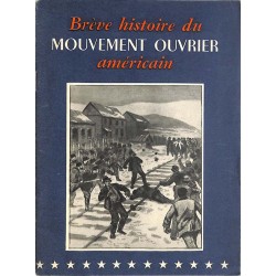 ABAO Histoire [Etats-Unis] Brève histoire du mouvement ouvrier américains.