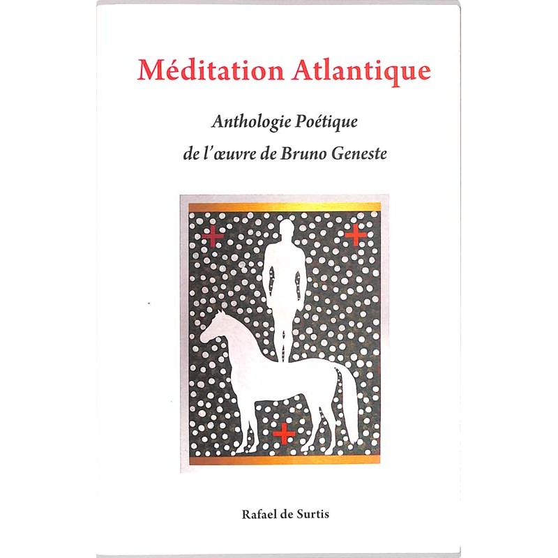 ABAO Romans [Geneste (Bruno)] Méditation atlantique. Anthologie poétique de l"oeuvre de Bruno Geneste.