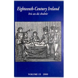 ABAO Journaux et périodiques [Irlande] Eighteenth-Century Ireland: Iris an Dá Chultúr. Volume 15. 2000