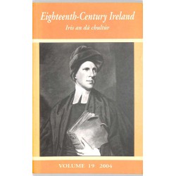 ABAO Journaux et périodiques [Irlande] Eighteenth-Century Ireland: Iris an Dá Chultúr. Volume 19.2004
