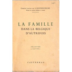 ABAO Histoire [Belgique] Lichtervelde (Comte L., de) - La Famille dans la Belgique d'autrefois.