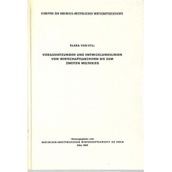 ABAO Histoire [Allemagne] Van Eyll (K) - Voraussetzungen und Entwicklungslinien von Wirtschaftsarchiven bis zum Zweiten Weltk...