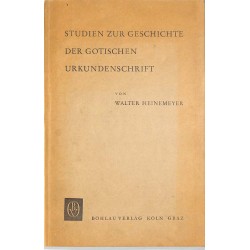 ABAO Histoire Heinmeyer (W) - Studien zur gezschichte der gotischen urkundenschrift.
