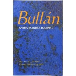 ABAO Journaux et périodiques [Bullan] An Irish studies journal. Volume IV. Number 2. Winter 1999 / Spring 2000.