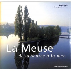 ABAO Géographie & Voyages Polet (D) - La Meuse de la source à la mer.