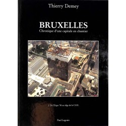 ABAO Belgique [Bruxelles] Demey (T) - Bruxelles. Chronique d'une capitale en chantier. Tome 2.