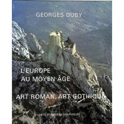 ABAO Arts [Moyen-Age] Duby (G) - L'Europe au Moyen-Age. Art roman, art gothique.