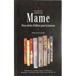 ABAO Arts du livre Boulaire (Cécile) - Mame. Deux siècles d'édition pour la jeunesse.