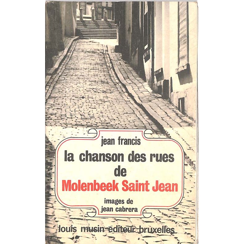 ABAO Belgique [Bruxelles - 1080] Francis (Jean) - La Chanson des rues de Molenbeek Saint Jean.