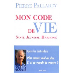 ABAO Essais [Santé] Pallardy (Pierre) - Mon code de vie.