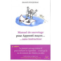 ABAO Franc-Maçonnerie Fouqueray (Franck) - Manuel de sauvetage pour Apprenti maçon...sans instructeur.