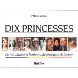 ABAO Histoire [Belgique] Weber (P) - Dix Princesses.