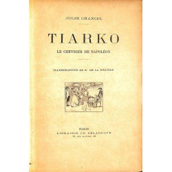 ABAO 1900- CHANCEL, Jules.- TIARKO LE CHEVRIER DE NAPOLEON.